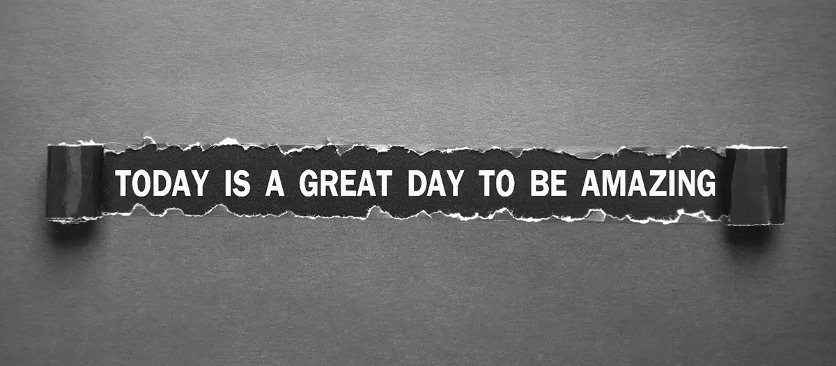 Today is a Great Day to be Amazing: Embracing Positivity and Personal Growth